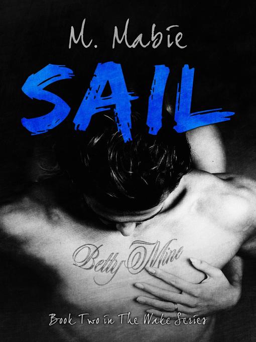 Title details for Sail by M. Mabie - Available